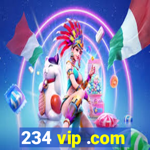 234 vip .com